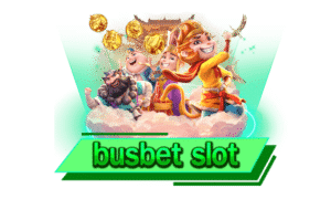 busbet-slot-busbet-th