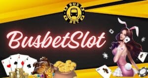 busbetslot-busbet-th-busbet-th