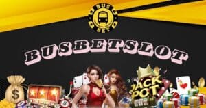 busbetslot-busbet-th-busbet-th