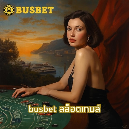busbet สล็อตเกมส์